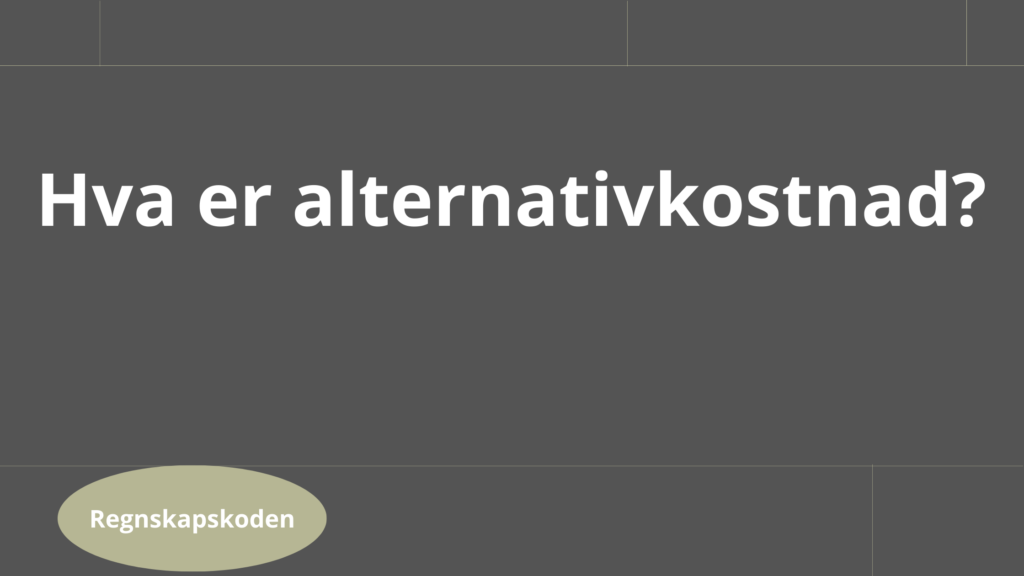 Alternativkostnad 1024x576