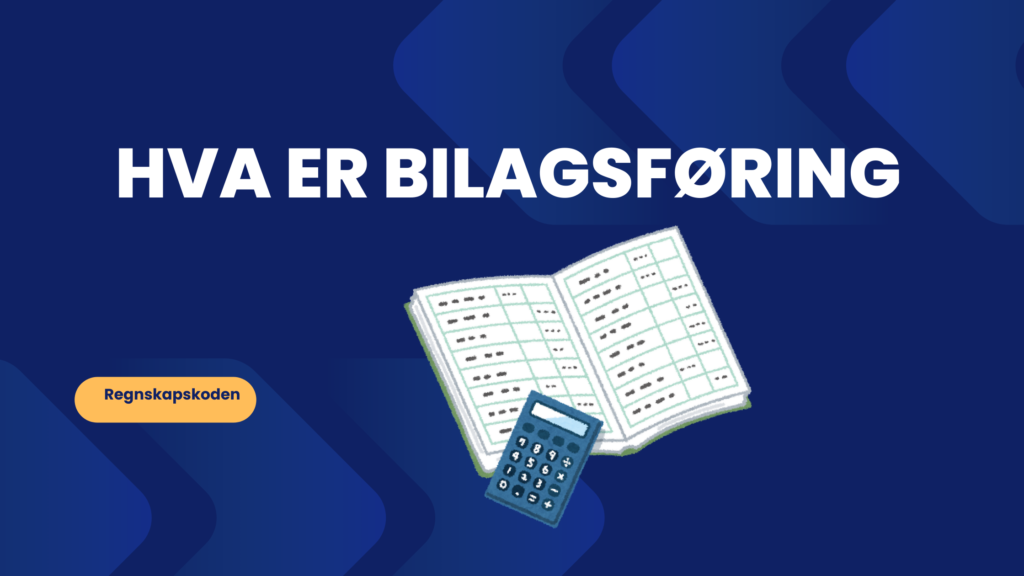 HVa Er Bilagsforing 1024x576