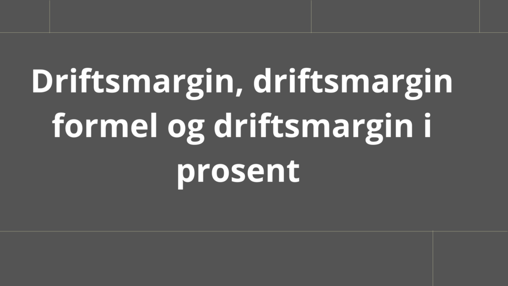 Driftsmargin 1024x576