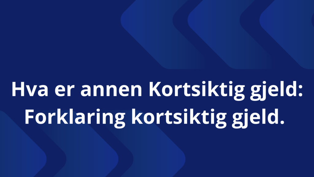 Kortsiktig Gjeld 1024x576
