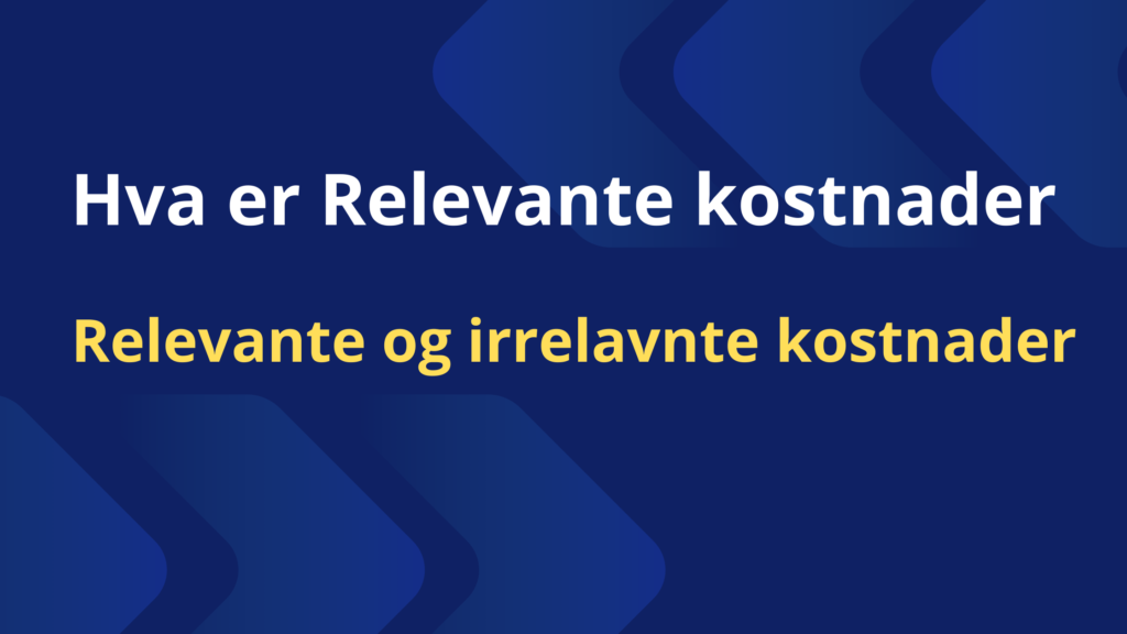 Relevante Kostnader 1024x576