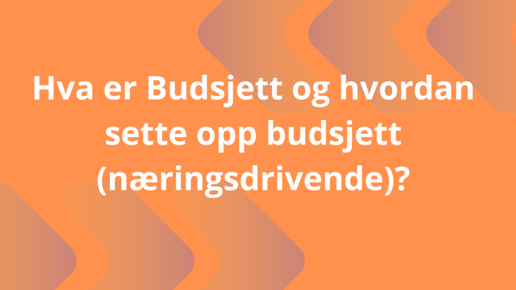 Hva Er Budsjett 1024x576