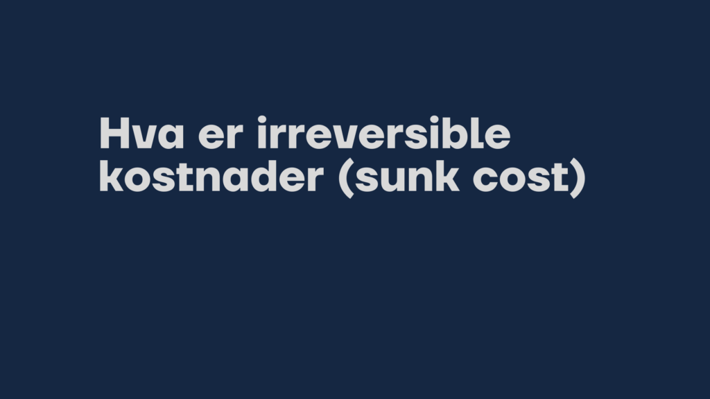 Hva Er Sunk Cost 1024x576