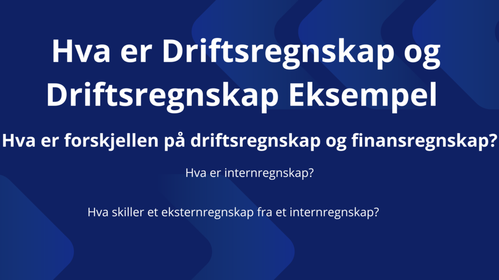 Hva Er Driftsregnskap Og Driftsregnskap Eksempel 1024x576
