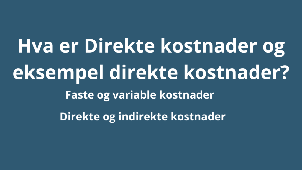 Hva Er Direkte Kostnader 1024x576