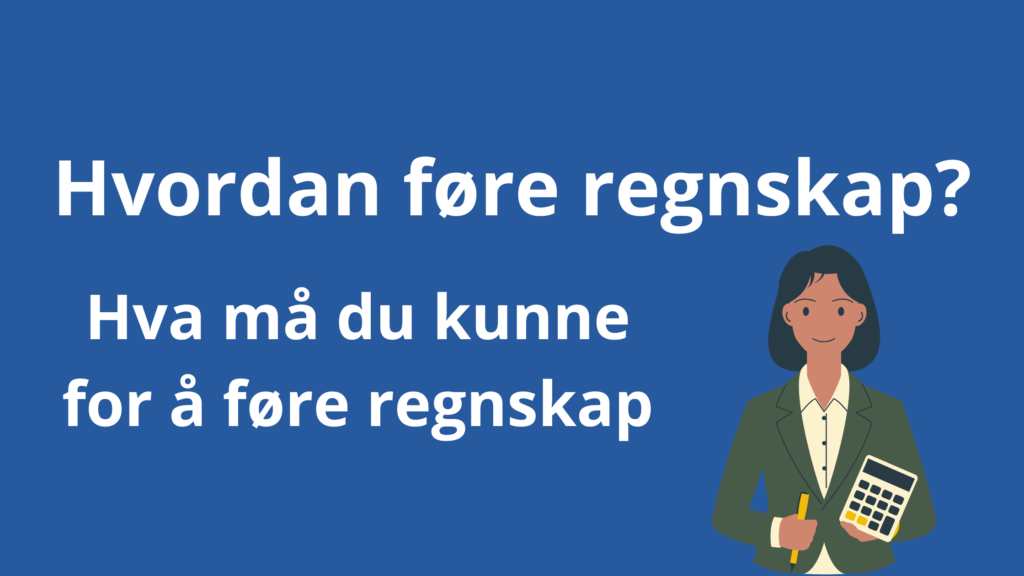 Hvordan Fore Regnskap Selv 1024x576